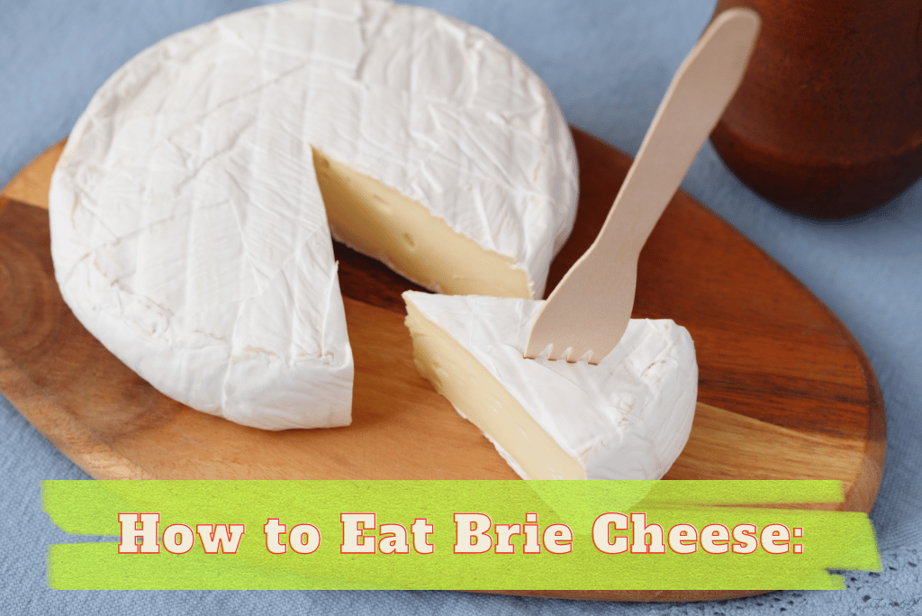 How Do You Spell Brie Cheese