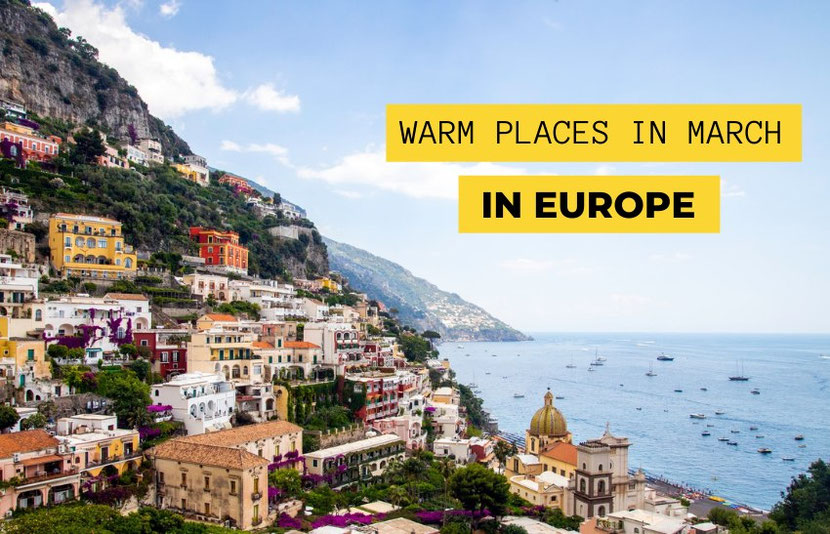 Hot Places in Europe in March