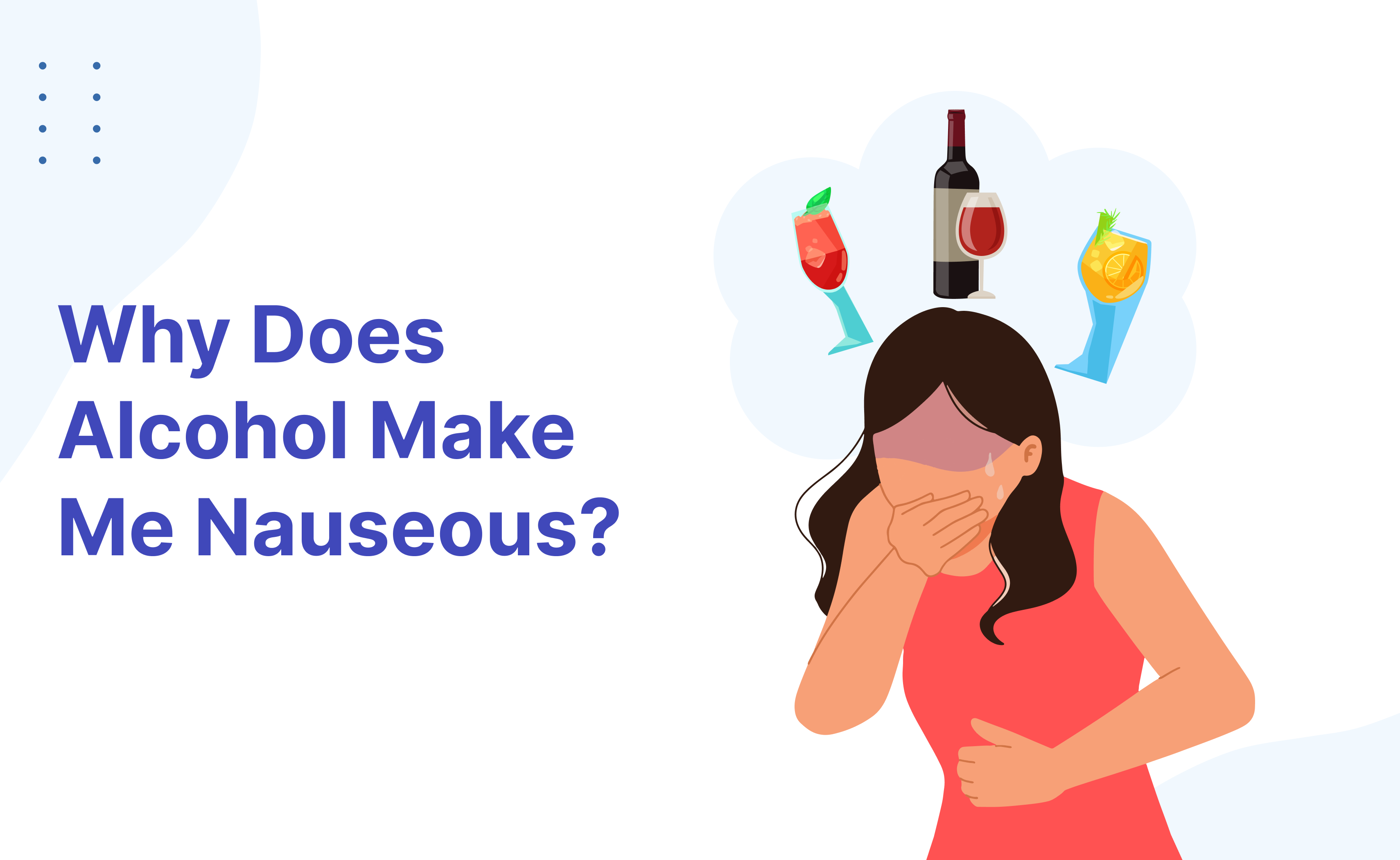 Why Does Alcohol Make Me Nauseous Immediately