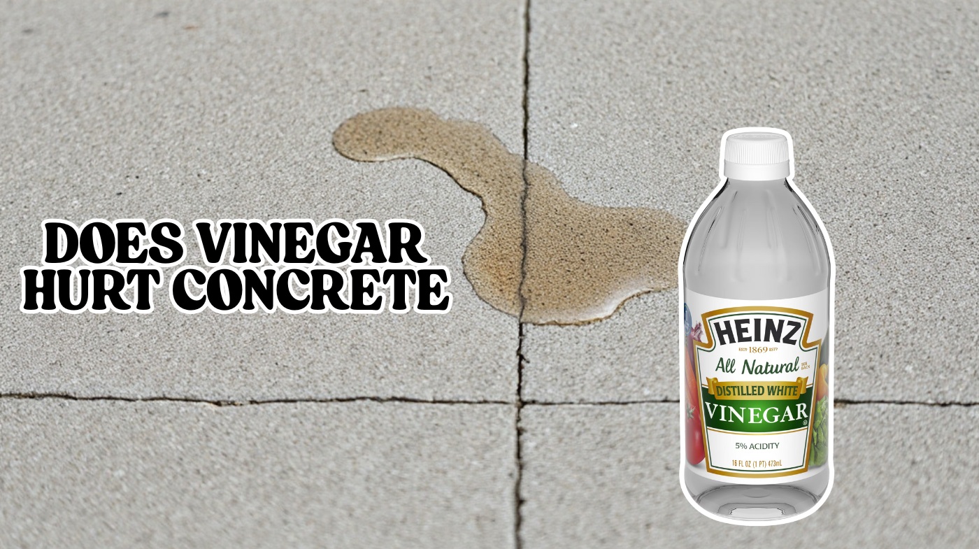 Will Vinegar Hurt Concrete