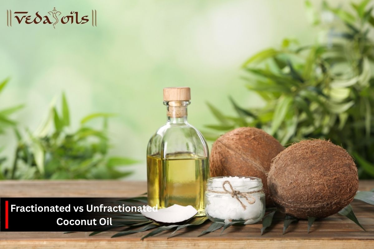 Fractionated vs Unfractionated Coconut Oil