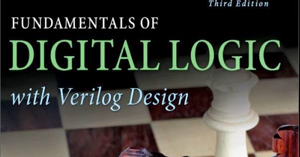 Fundamentals of Digital Logic with Verilog Design