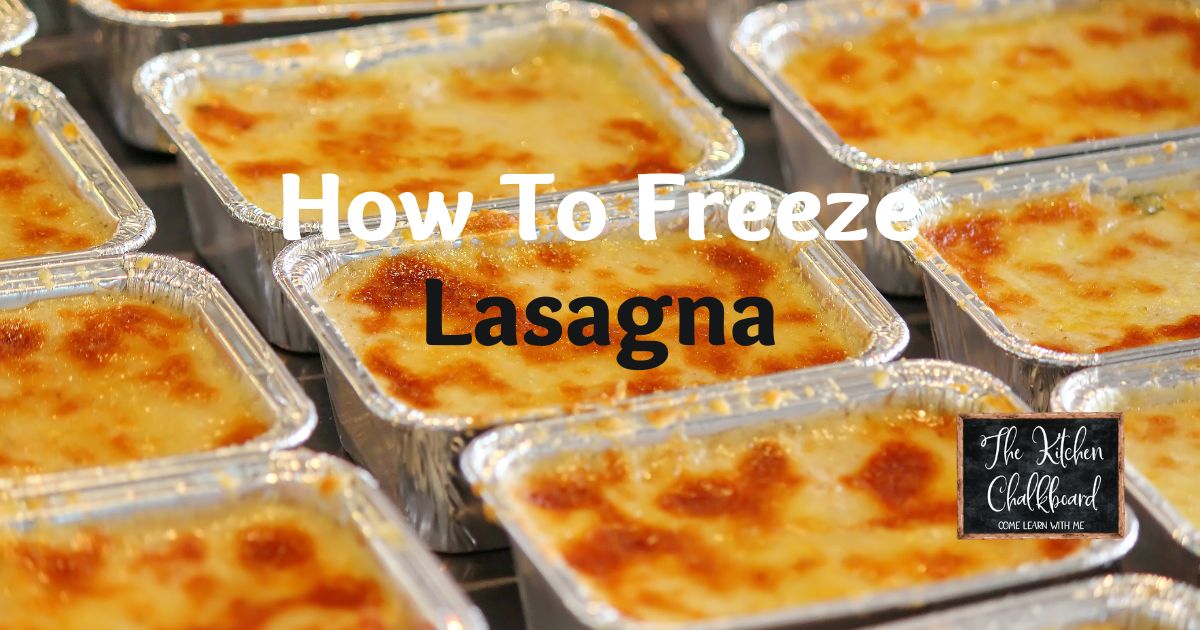 How to Freeze Homemade Lasagna