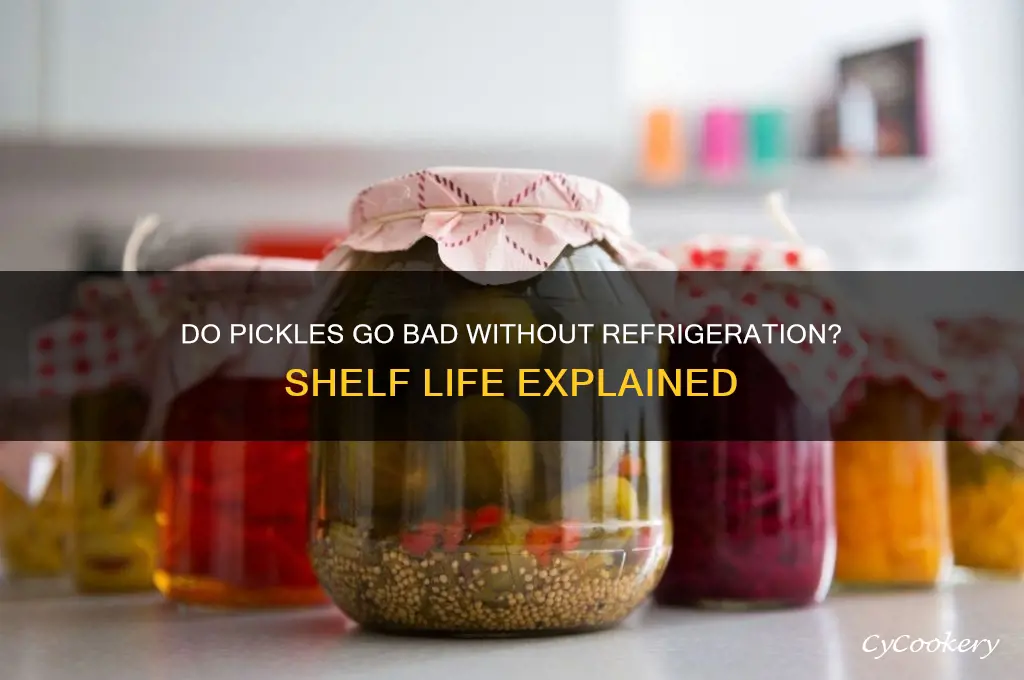 Do Pickles Spoil If Not Refrigerated