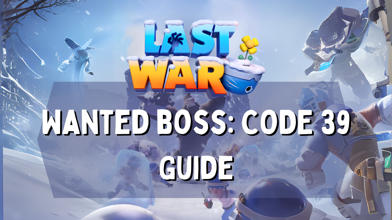 Last War Code 39 Best Squad
