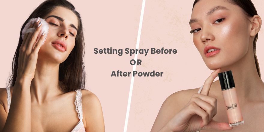 Powder Before or After Setting Spray