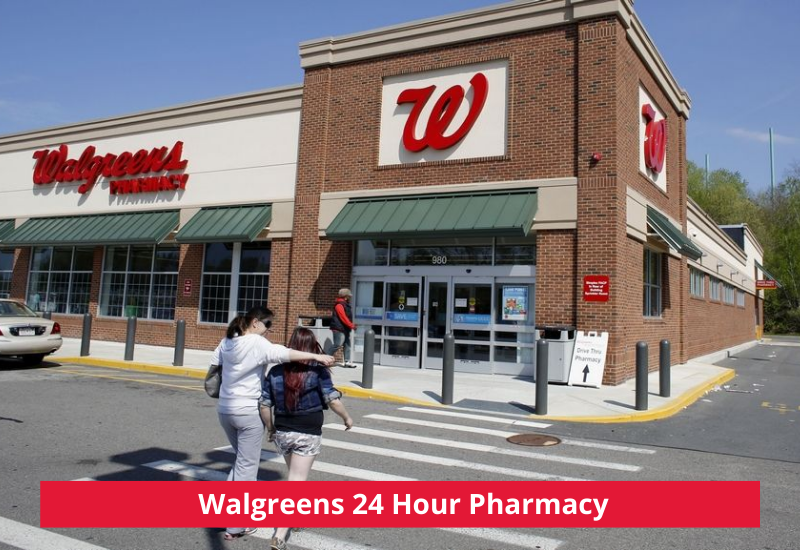 Walgreens 24 Hour Pharmacy Near Me